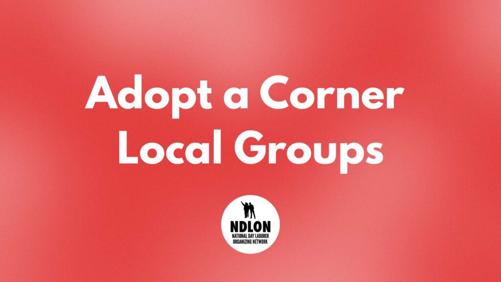 Adopt a Day Labor Corner – NDLON